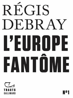cover image of Tracts (N°1)--L'Europe fantôme